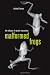 Malformed Frogs: The Collapse of Aquatic Ecosystems