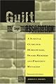 Guilt By Association: A Survival Guide for Homeowners, Board Members and Property Managers