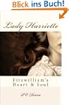 Lady Harriette: Fitzwilliam's Heart a...