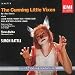 Search : Janácek - The Cunning Little Vixen / Lilian Watson, Diana Montague, Thomas Allen, Gwynne Howell, Robert Tear · ROH Covent Garden · Sir Simon Rattle [in English]