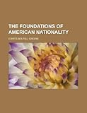 The Foundations of American Nationality