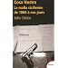 Cosa Nostra : La mafia sicilienne de 1860 � nos jours