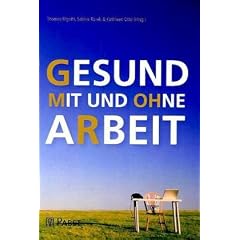 Gesund mit und ohne Arbeit