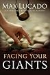 Facing Your Giants: The God Who Made a Miracle Out of David Stands Ready to Make One Out of You