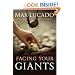 Facing Your Giants: The God Who Made a Miracle Out of David Stands Ready to Make One Out of You