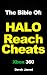 Halo Reach Cheats - The Halo Reach Bible Of OMG, WTF And WOW Cheats, Hacks. Codes, Achievements And More!
