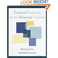 Statistical Reasoning in the Behavioral Sciences by Bruce M. King and Edward W. Minium