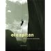El Capitan: Historic Feats and Radical Routes