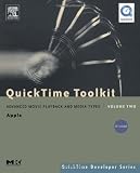 QuickTime Toolkit Volume Two: Advanced Movie Playback and Media Types (QuickTime Developer Series)