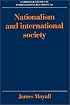 Nationalism and International Society (Cambridge Studies in International Relations)