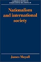 Nationalism and International Society (Cambridge Studies in International Relations)