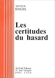 Les Certitudes du hasard