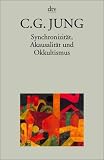 Taschenbuchausgabe in 11 B�nden: Synchronizit�t, Akausalit�t und Okkultismus - Carl Gustav Jung