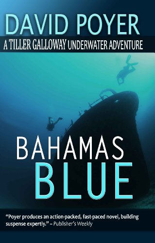 BAHAMAS BLUE (The Tiller Galloway Novels Book 2)