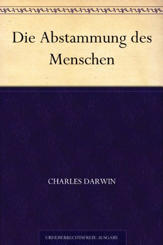 Die Abstammung des Menschen