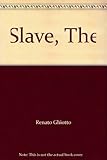 The slave