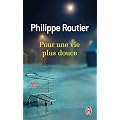 Pour une vie plus douce