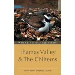 Where to Watch Birds in Thames Valley and the Chilterns (Where to Watch Birds)