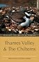 Where to Watch Birds in Thames Valley and the Chilterns (Where to Watch Birds)