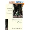 Beginning Well: Christian Conversion & Authentic Transformation