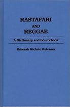 Rastafari and Reggae: A Dictionary and Sourcebook