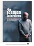 Iceman Interviews, the