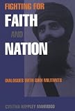 Fighting for Faith and Nation (Series in Contemporary Ethnography)