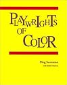 Playwrights of Color