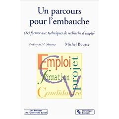 Un parcours pour l'embauche. (Se) former aux techniques de recherche d'emploi