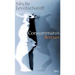 Consummatus. Roman (Gebundene Ausgabe)