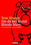 Ein dicker Hund / Bloody Mary: Zwei Romane in einem Band