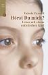 H�rst du mich? Leben mit einem autistischen Kind