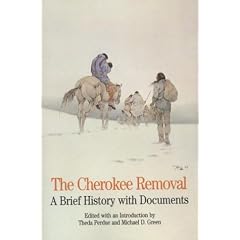 The Cherokee Removal: A Brief History with Documents (Bedford Series in History and Culture)