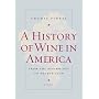A History of Wine in America, Volume 1: From the Beginnings to Prohibition