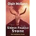 Under Fragile Stone: Part Two of the Archisan Tales