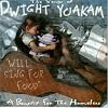 Will Sing for Food: The Songs of Dwight Yoakam