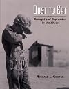Dust to Eat: Drought and Depression in the 1930s (Golden Kite Awards (Awards))