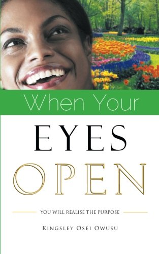 When Your Eyes Open: You Will Realise the Purpose