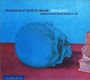 Inconstance et Vanit&eacute; du Monde
