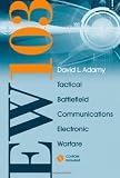 EW 103: TACTICAL BATTLEFIELD Communications Electronic Warfare [With CDROM and Free Space Attenuation]