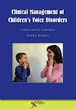 Clinical management of children's voice disorders