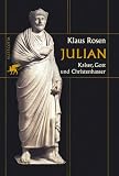 Produkt-Bild: Julian: Kaiser, Gott und Christenhasser