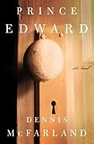 Prince Edward : A Novel