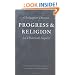Progress & Religion: An Historical Inquiry (Dawson, Christopher, Works.)