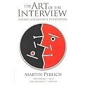 The Art of the Interview (A Guide to Insightful Interviewing) (Paperback)