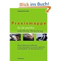 Praxismappe f�r die perfekte schriftliche Bewerbung