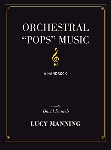 Orchestral Pops Music: A Handbook, by Lucy Manning