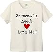 SOMEONE IN CANADA LOVES ME - BigBoyMusic Youth Designs - White T-shirt