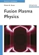 Fusion Plasma Physics (Physics Textbook)