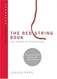 The Red String Book: The Power of Protection (Technology for the Soul)
